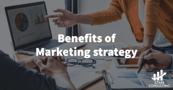 Benefits of marketing strategy